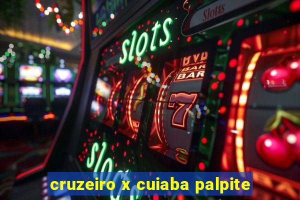 cruzeiro x cuiaba palpite