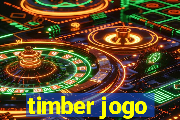 timber jogo