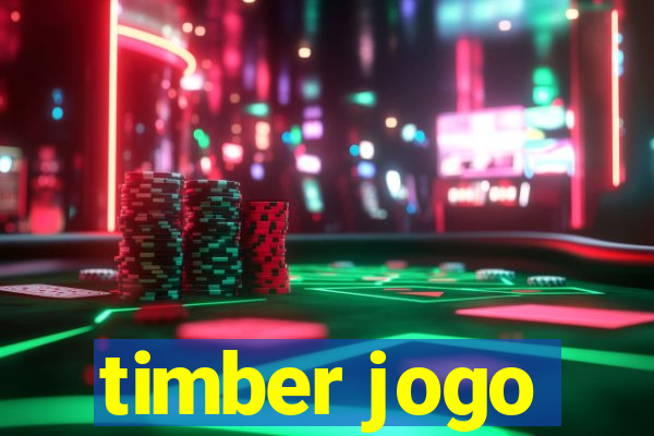 timber jogo