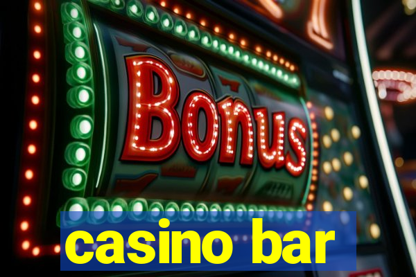 casino bar