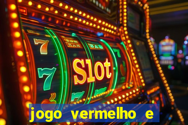 jogo vermelho e preto blaze