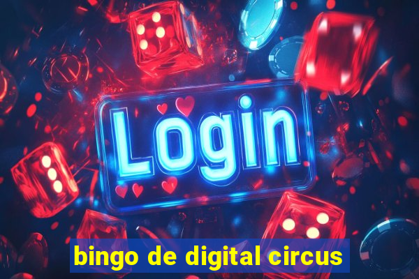 bingo de digital circus