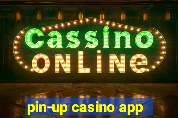 pin-up casino app