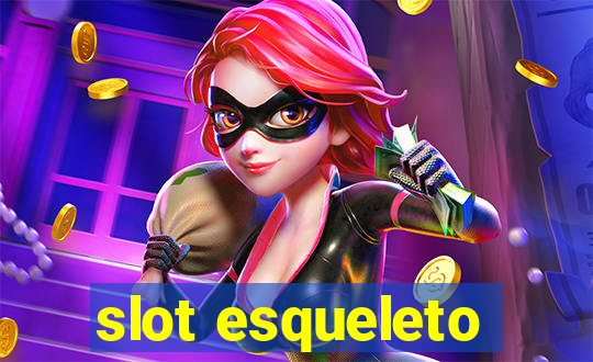 slot esqueleto