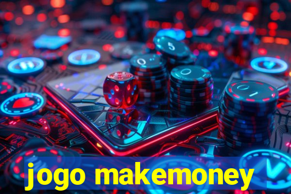 jogo makemoney