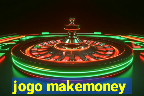 jogo makemoney