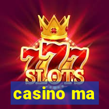 casino ma