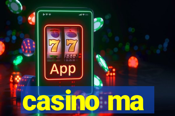 casino ma