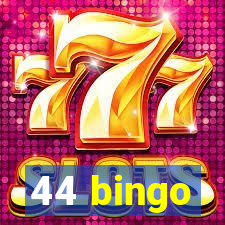 44 bingo