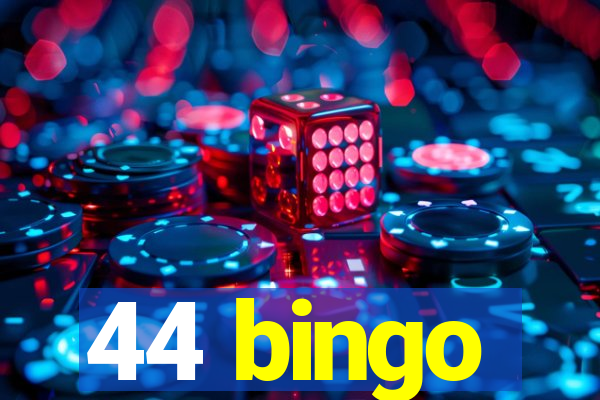 44 bingo