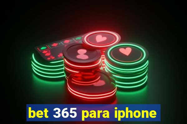 bet 365 para iphone