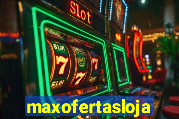 maxofertasloja