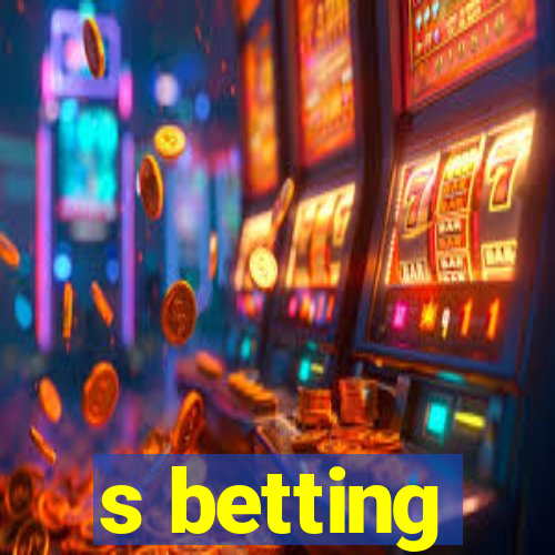 s betting