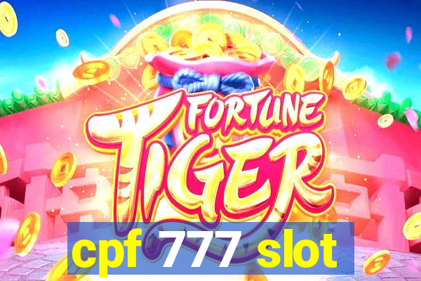 cpf 777 slot