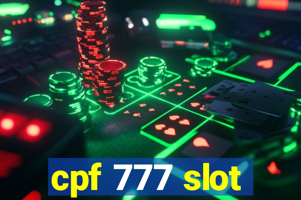 cpf 777 slot