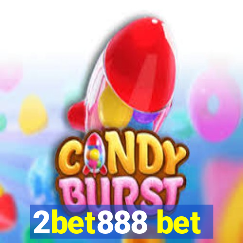 2bet888 bet