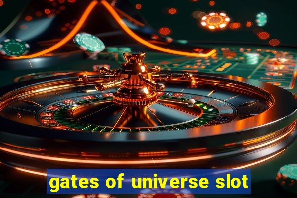 gates of universe slot