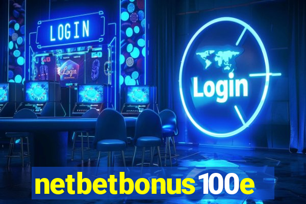 netbetbonus100e