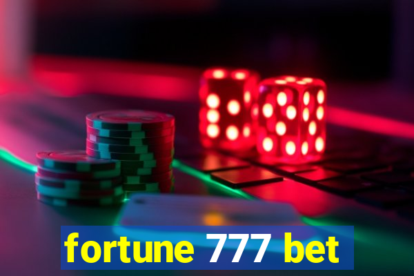 fortune 777 bet