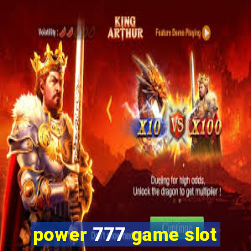 power 777 game slot