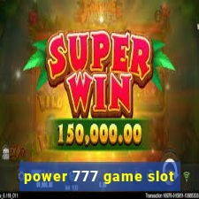 power 777 game slot