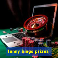 funny bingo prizes