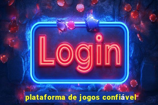 plataforma de jogos confiável