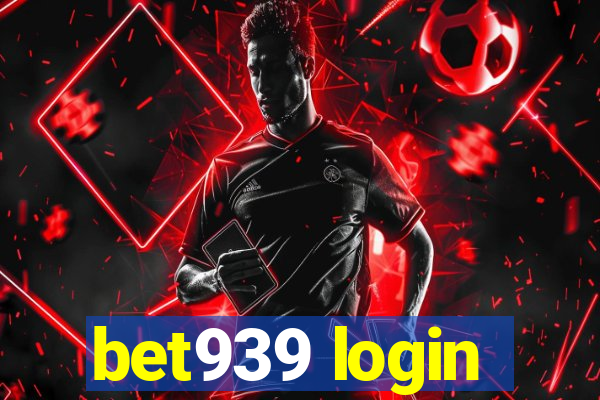 bet939 login