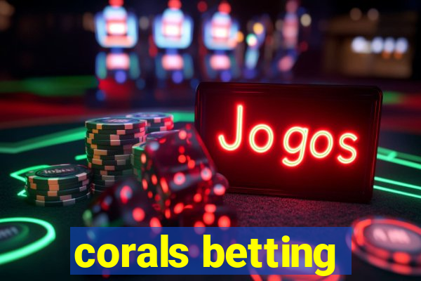 corals betting