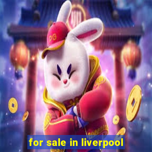 for sale in liverpool