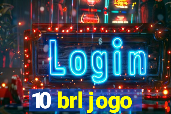 10 brl jogo