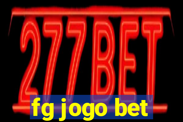 fg jogo bet