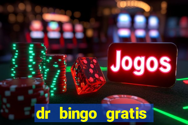 dr bingo gratis show ball