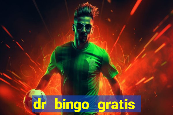 dr bingo gratis show ball