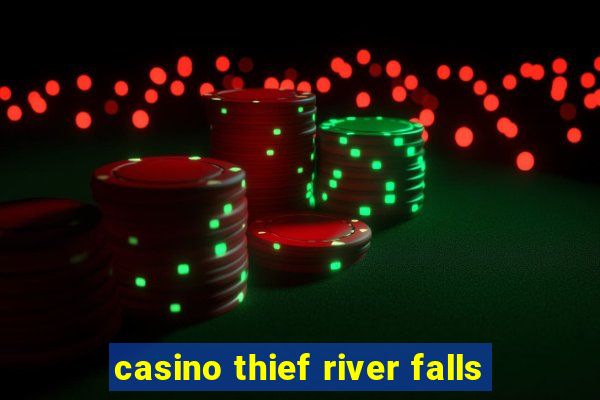 casino thief river falls