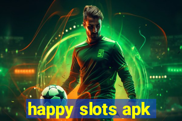 happy slots apk