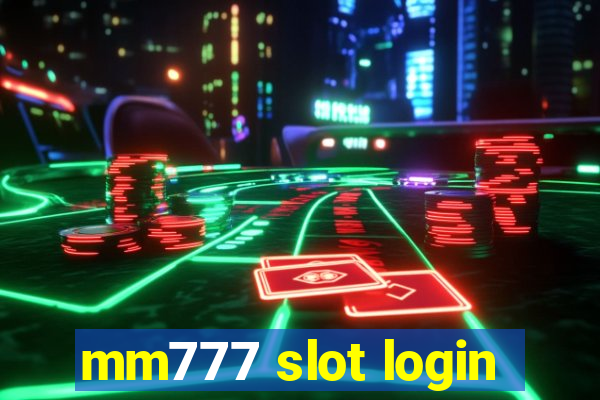 mm777 slot login