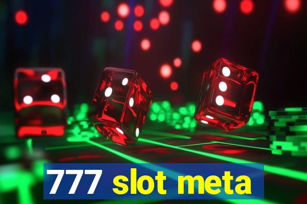 777 slot meta