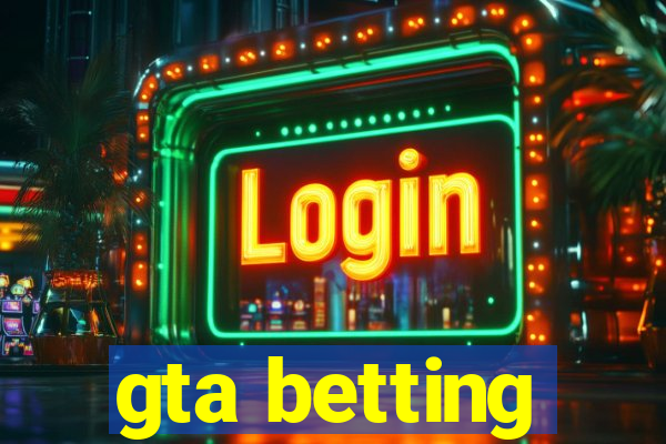 gta betting