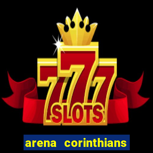 arena corinthians setores e fileiras