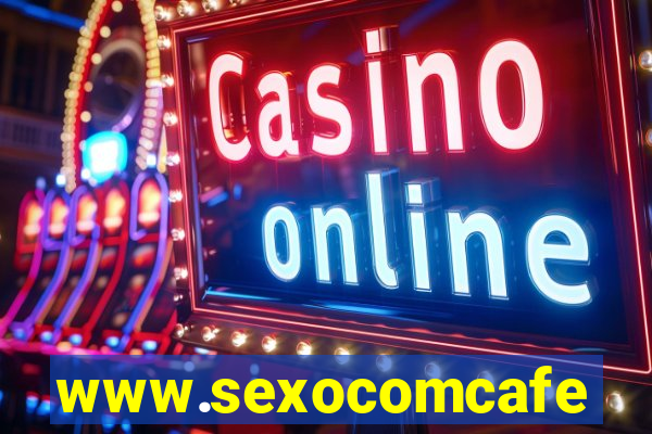 www.sexocomcafe