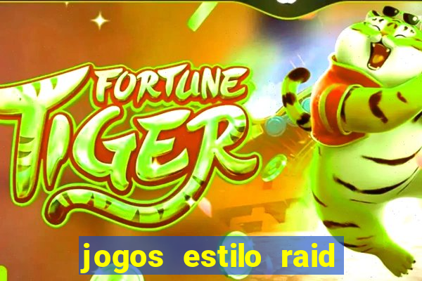 jogos estilo raid shadow legends