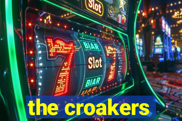 the croakers