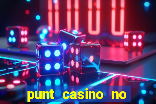 punt casino no deposit bonus codes 2022