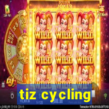 tiz cycling