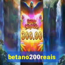 betano200reais