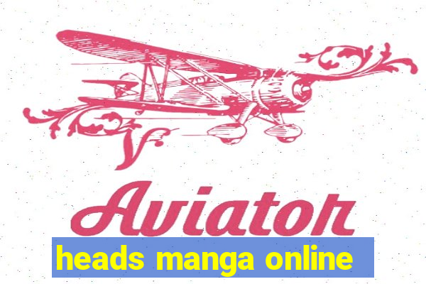 heads manga online