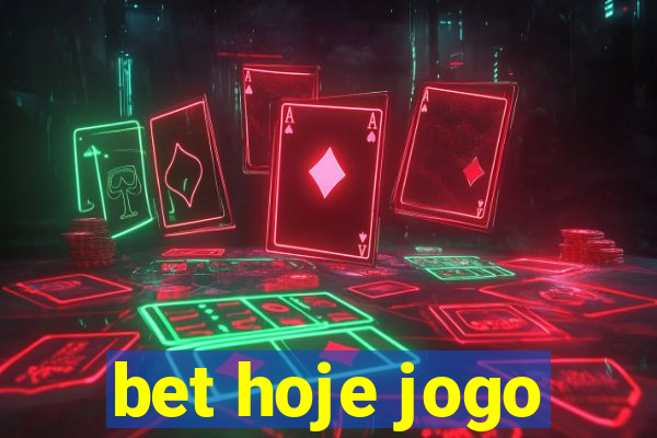 bet hoje jogo