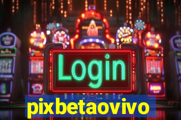 pixbetaovivo