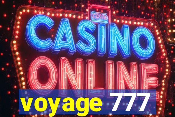 voyage 777